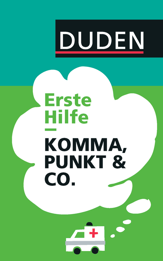 Бумажная книга «Duden - Erste Hilfe Komma, Punkt & Co: Die wichtigsten Regeln einfach und anschaulich erklärt», автор Кристиан Стэнг - фото №1