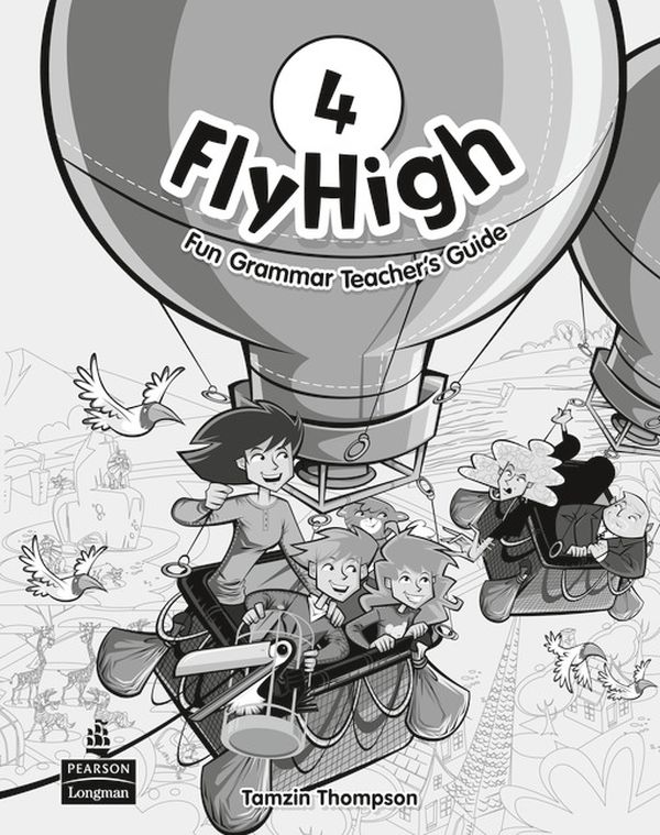 Паперова книга «Fly High Level 4 Fun Grammar Teacher's Guide», автор Тамсін Томпсон - фото №1