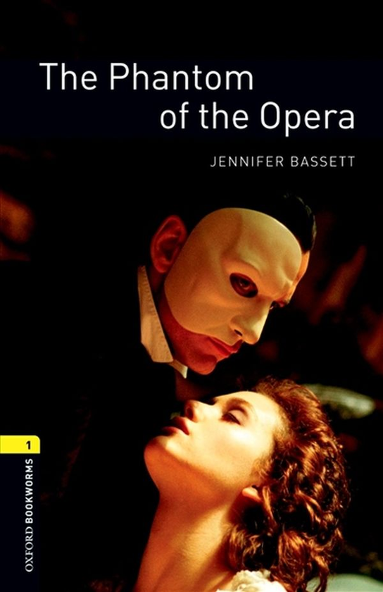 Бумажная книга «Oxford Bookworms Library Level 1: Phantom of the Opera», авторов Гастон Леру, Дженнифер Бассетт - фото №1