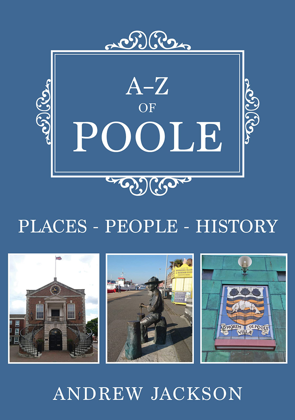 Бумажная книга «A-Z of Poole: Places-People-History», автор Эндрю Джексон - фото №1