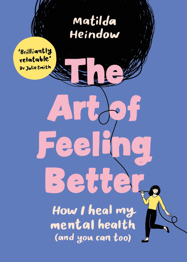 Бумажная книга «The Art of Feeling Better», автор Матильда Хейндоу - фото №1