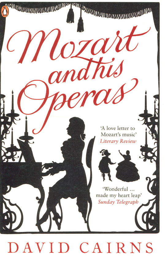 Паперова книга «Mozart and His Operas», автор Девід Кейрнс - фото №1