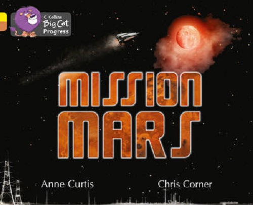 Бумажная книга «Big Cat Progress 3/12 Mission Mars», автор Анна Куртис - фото №1