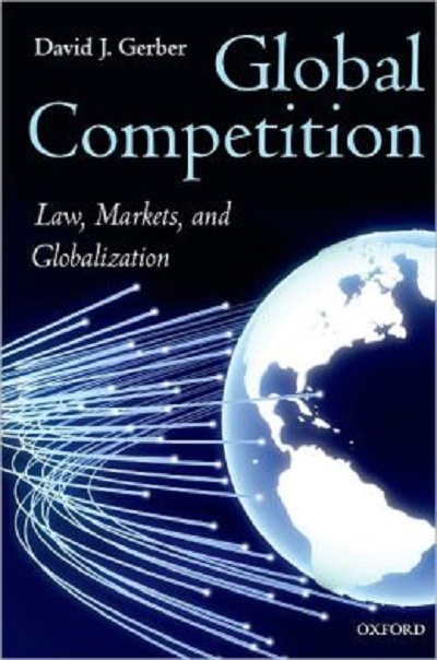 Паперова книга «Global Competition: Law, Markets, and Globalization», автор Девід Гербер - фото №1