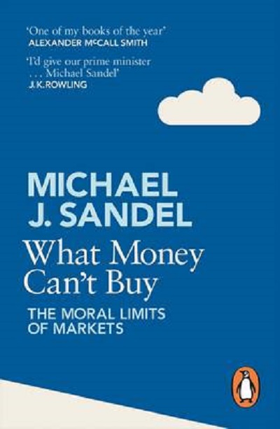 Паперова книга «What Money Cant Buy. The Moral Limits of Markets», автор Мікаель Сандель - фото №1