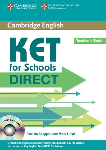 [object Object] «KET for Schools Direct Teacher's Book with Class Audio CD», авторов Патрисия Чаппелл, Марк Ллойд - фото №1
