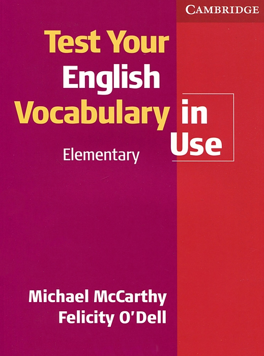 [object Object] «Test Your English Vocabulary in Use: Elementary», авторів Майкл Маккарті, Фелісіті О'Делл - фото №1