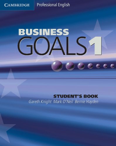 Бумажная книга «Business Goals 1 Student's Book», авторов Гарет Найт, Марк О'Нил, Берни Хайден - фото №1