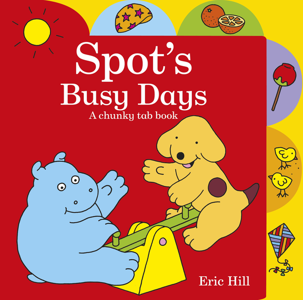 Бумажная книга «Spots Busy Days. A Chunky Tab Book», автор Эрик Хилл - фото №1