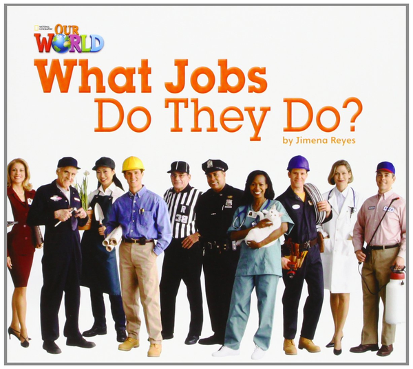Паперова книга «Our World 2 : What Jobs Do They Do Reader» - фото №1