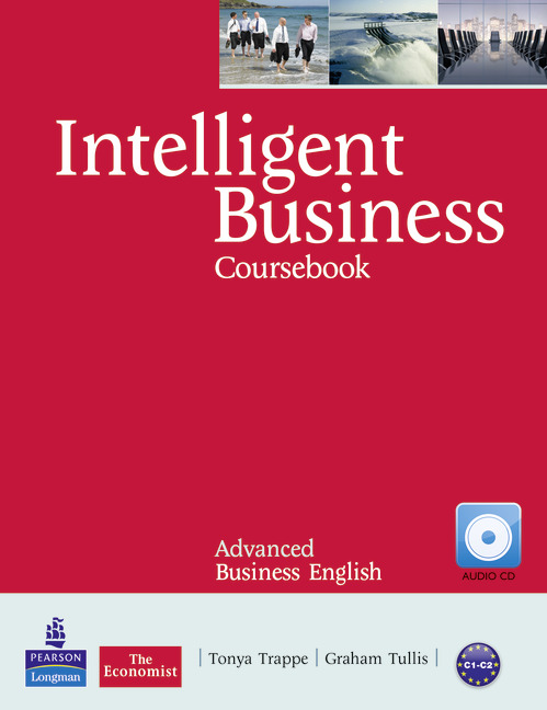 Бумажная книга «Intelligent Business Advanced Coursebook/CD Pack», авторов Тоня Трапп, Грехем Таллис - фото №1