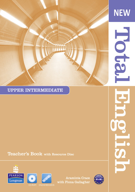 Бумажная книга «New Total English Upper Intermediate Teacher's Book and Teacher's Resource CD Pack», авторов Араминта Грейс, Фиона Галлахер - фото №1