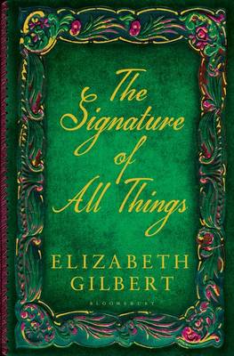Бумажная книга «Signature of All Things», автор Элизабет Гилберт - фото №1