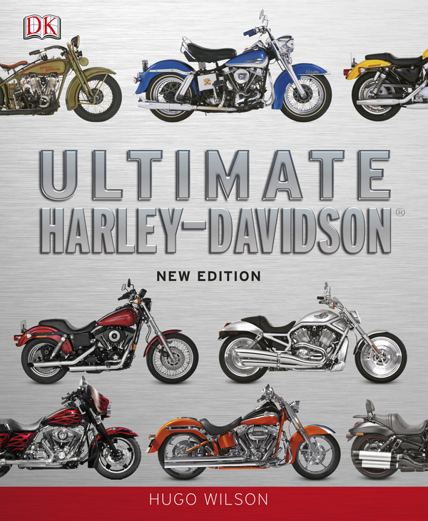 Бумажная книга «Ultimate Harley-Davidson», автор Хьюго Вилсон - фото №1