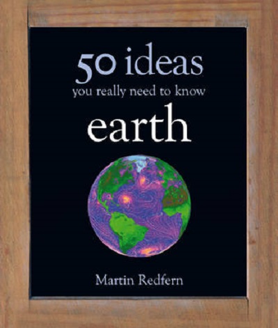 Бумажная книга «Earth: 50 Ideas You Really Need to Know», автор Мартин Редферн - фото №1