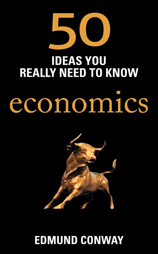 Паперова книга «50 Ideas You Really Need to Know: Economics», автор Едмунд Конуей - фото №1
