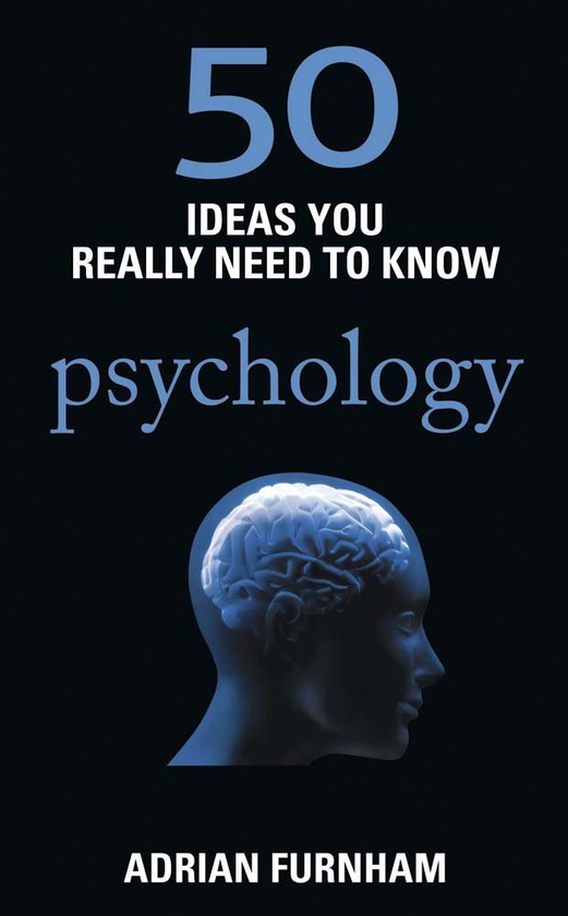 Бумажная книга «50 Ideas You Really Need to Know: Psychology», автор Адриан Фернхам - фото №1
