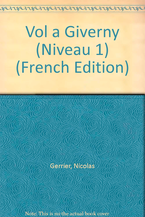 Бумажная книга «Vol a Giverny (Niveau 1) (French Edition)», автор Николя Герье - фото №1