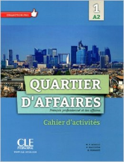 Бумажная книга «Quartier d'affaires: Cahier d'exercices 1 (French Edition)» - фото №1