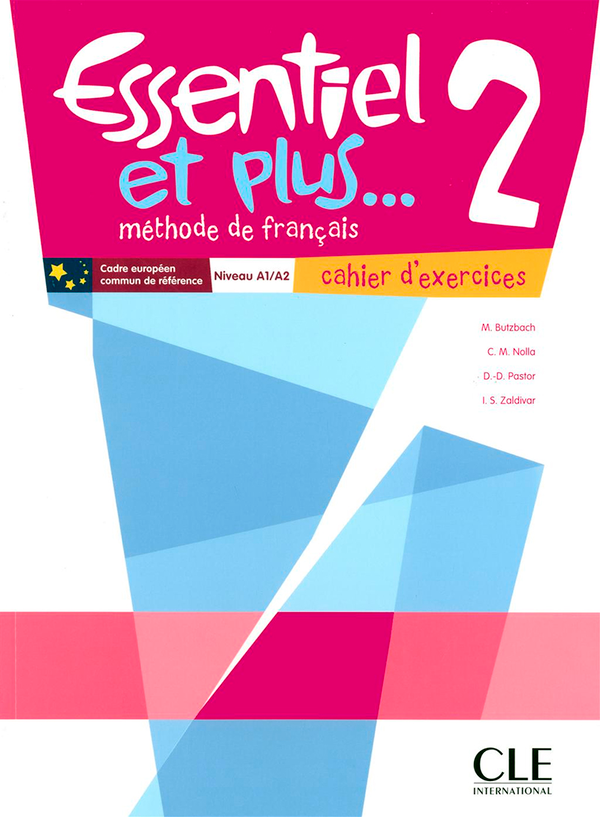 Бумажная книга «Essentiel et Plus: Cahier d'Exercices 2 (French Edition)», авторов Мишель Буцбах, Д. Пастор - фото №1