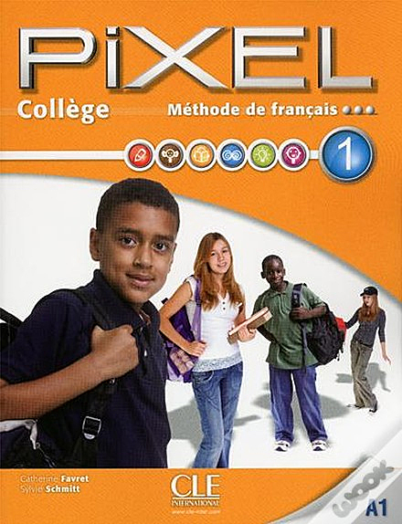 Бумажная книга «Pixel College Niveau 1 - Eleve + Cahier d'Exercices + DVD ROM (French Edition)», авторов Сильви Шмитт, Катерин Фавре - фото №1