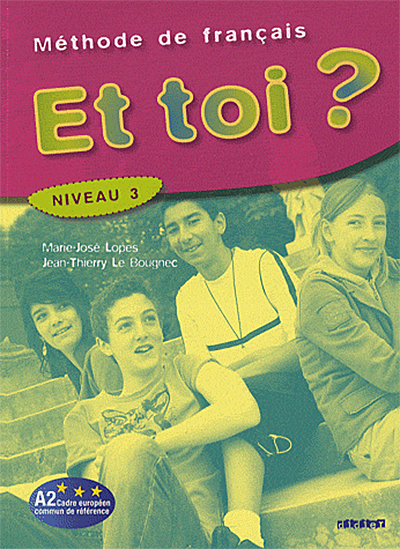 Бумажная книга «Et Toi?: Livre de l''Eleve 3 (French Edition)», автор Жан-Тьерри Ле Богнек - фото №1