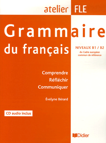 Бумажная книга «Grammaire du francais Niveau B1-B2 Livre + CD audio», автор Эвелин Берард - фото №1