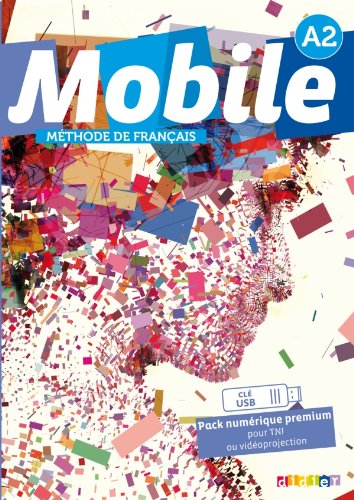 Паперова книга «Mobile 2 niveau A2 Pack Numerique Premium», автор Лоуренс Алеманні - фото №1