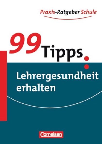 Бумажная книга «99 Tipps: Lehrergesundheit erhalten», автор Кирстен Николаус - фото №1