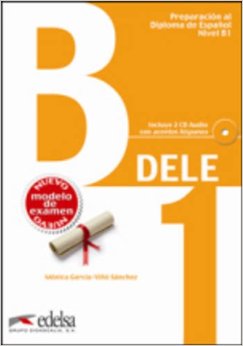 Паперова книга «Preparacion DELE. B1. Libro + CD (2013) (Spanish Edition)», автор Моніка Гарсія-Віньо Санчес - фото №1