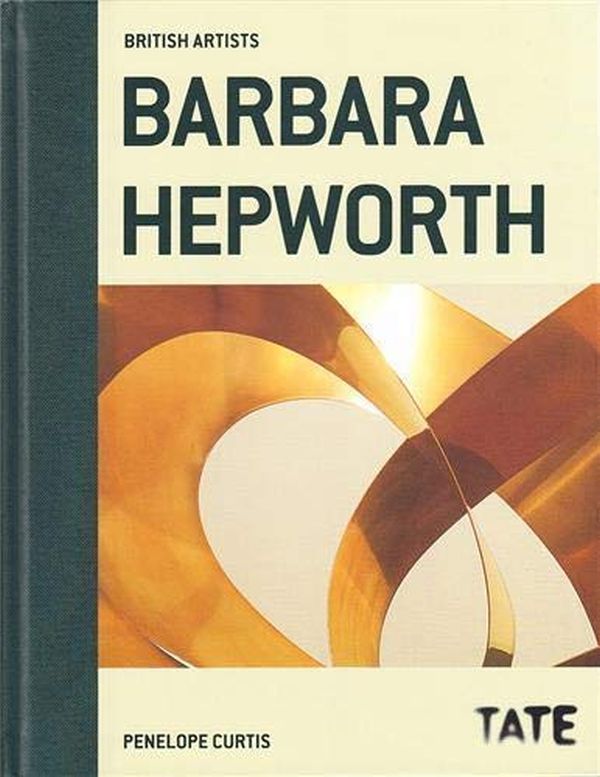 Паперова книга «British Artists: Barbara Hepworth», автор Пенелопа Кертіс - фото №1