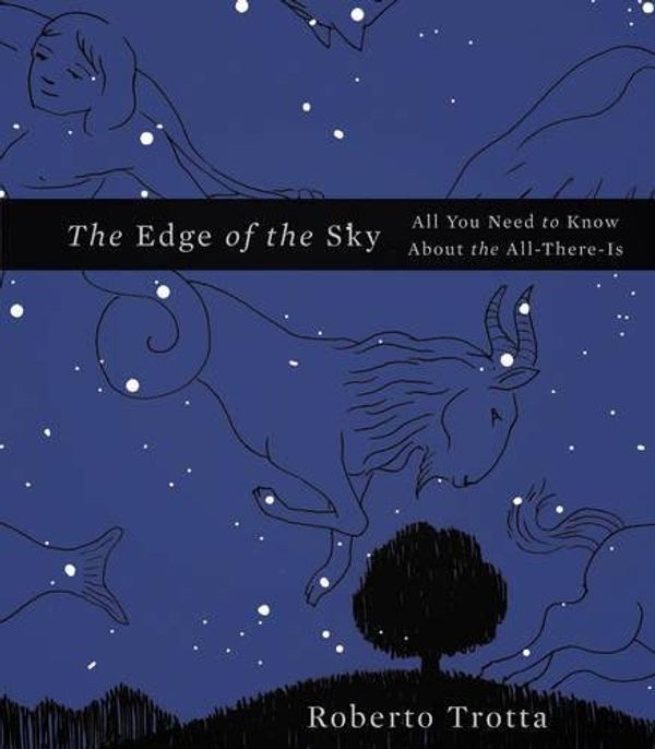 [object Object] «The Edge of the Sky : All You Need to Know About the All-There-Is», автор Роберто Тротта - фото №1