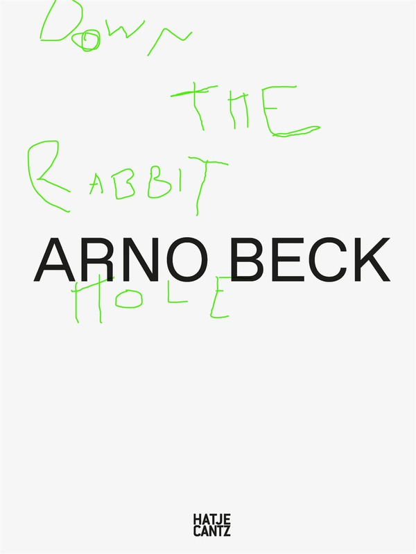 Бумажная книга «Arno Beck. Down the Rabbit Hole», автор Александр Фалько - фото №1