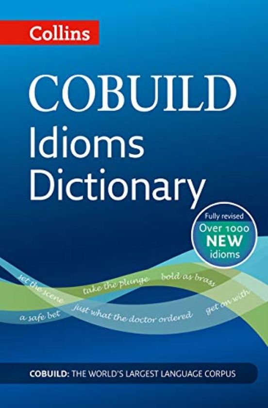 [object Object] «Collins COBUILD Dictionaries for Learners — COBUILD Idioms Dictionary», автор Collins Cobuild Dictionaries for Learners - фото №1