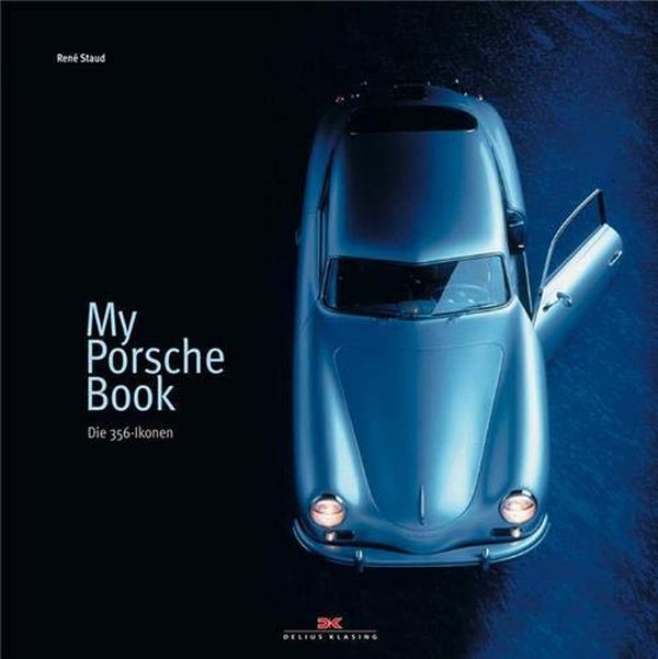Бумажная книга «My Porsche Book. Die 356-Ikonen», автор Рене Стауд - фото №1