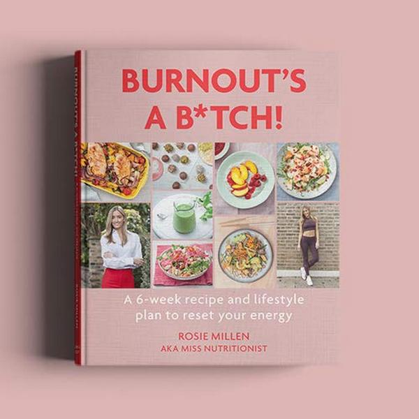 Бумажная книга «Burnout's a B*tch. A 6-week recipe and lifestyle plan to reset your energy», автор Рози Миллен - фото №1