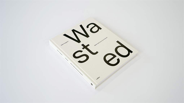 Бумажная книга «Wasted. When Trash Becomes Treasure», автор Кэти Треггиден - фото №1