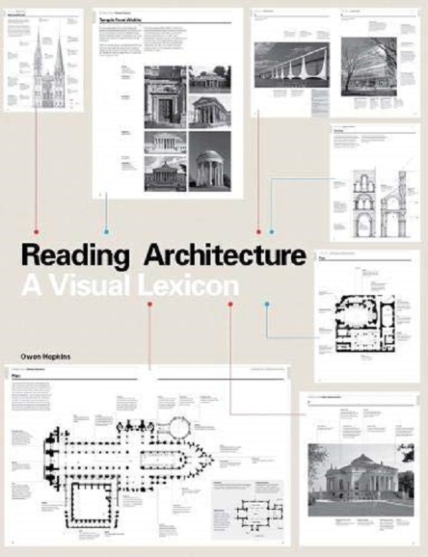 Бумажная книга «Reading Architecture. A Visual Lexicon», автор Оуэн Хопкинс - фото №1