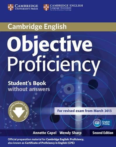 [object Object] «Objective Proficiency. Student's Book without answers, with Downloadable Software», авторов Аннет Капель, Венди Шарп - фото №2 - миниатюра