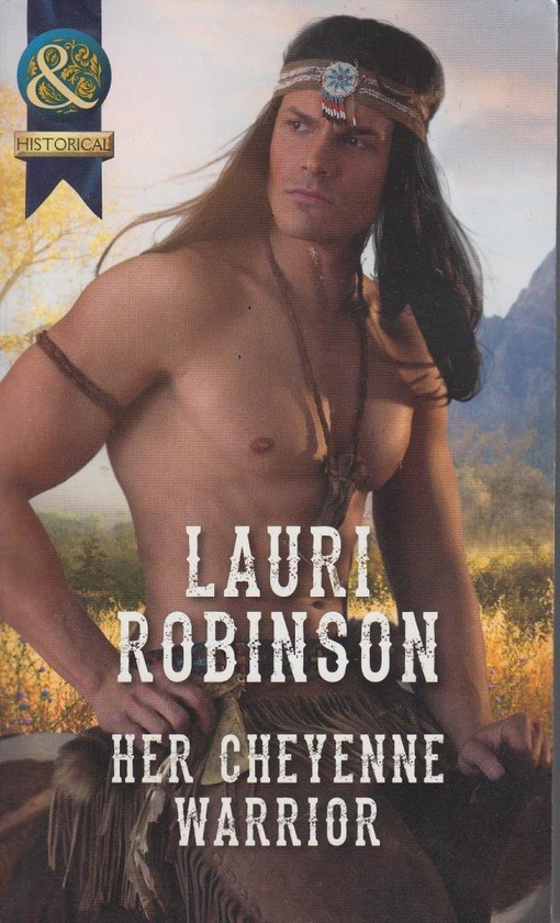 Бумажная книга «Her Cheyenne Warrior», автор Лаури Робинсон - фото №1