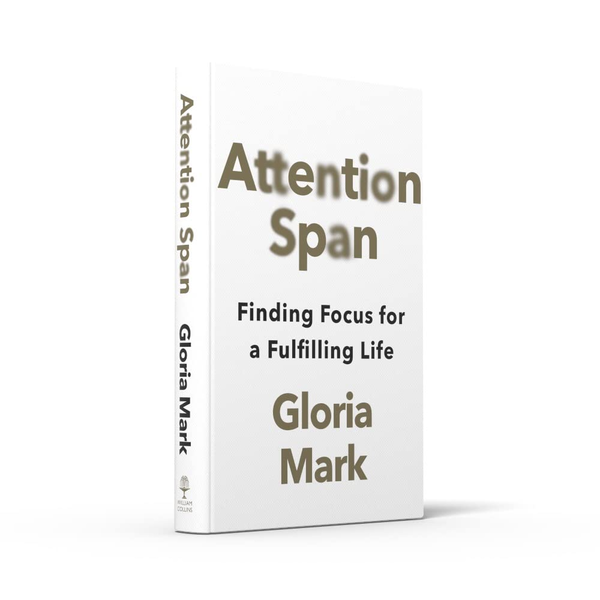 Бумажная книга «Attention Span. Finding Focus for a Fulfilling Life», автор Глория Марк - фото №1