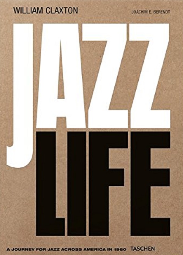 Паперова книга «William Claxton: Jazzlife» - фото №1
