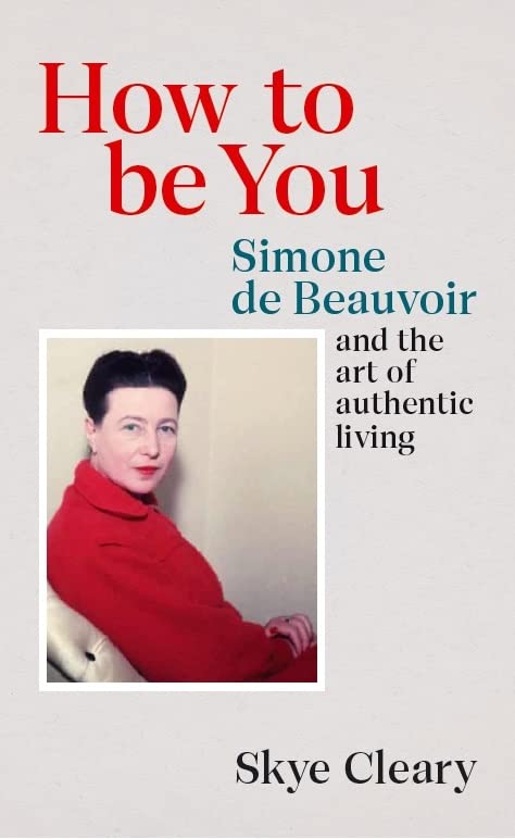 Бумажная книга «How to Be You. Simone de Beauvoir and the art of authentic living», автор Скай Клири - фото №1
