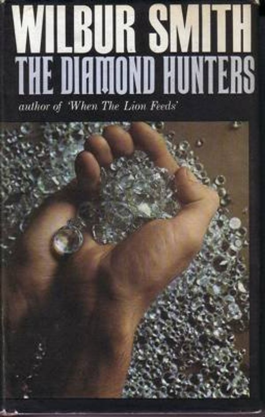 Бумажная книга «The Diamond Hunters», автор Уилбер Смит - фото №1