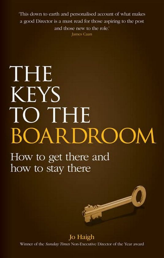 Бумажная книга «The Keys to the Boardroom. How to Get There and How to Stay There», автор Джо Хей - фото №1
