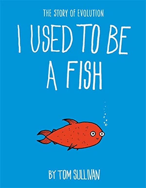 Бумажная книга «I Used to Be a Fish», автор Том Салливан - фото №1