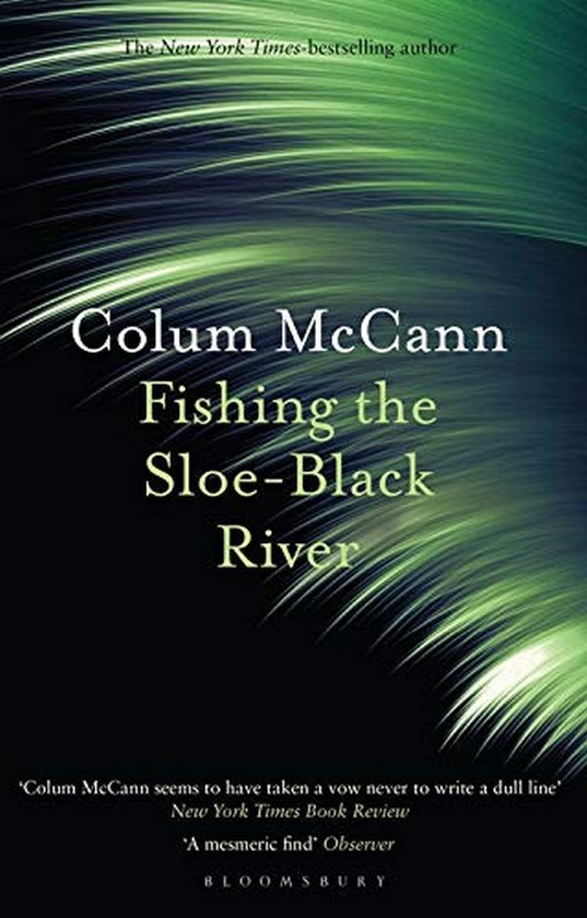 Паперова книга «Fishing the Sloe-Black River», автор Колум МакКенн - фото №1