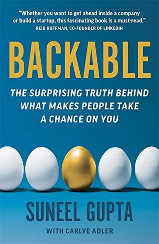 Паперова книга «Backable. The surprising truth behind what makes people take a chance on you», авторів Карлі Адлер, Суніл Ґупта - фото №1