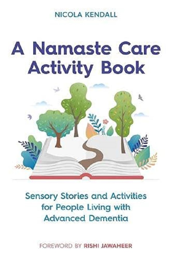 Бумажная книга «A Namaste Care Activity Book. Sensory Stories and Activities for People Living with Advanced Dementia», автор Никола Кендалл - фото №1
