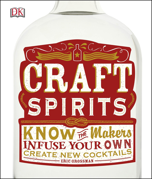 Паперова книга «Craft Spirits», автор Ерік Гроссман - фото №1